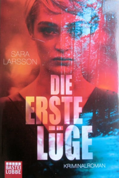 Die erste Lüge: Kriminalroman