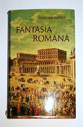 Fantasia Romana. Leben mit Rom