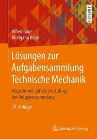 Lösungen zur Aufgabensammlung Technische Mechanik