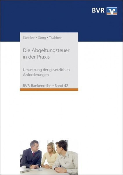 Die Abgeltungsteuer in der Praxis