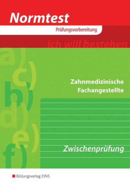 Normtest Zahnmedizinische Fachangestellte. Arbeitsheft