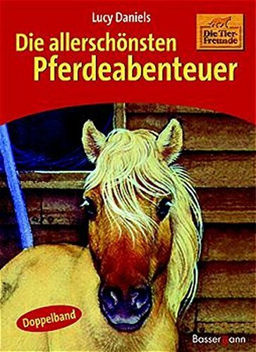 Die allerschönsten Pferdeabenteuer: Doppelband