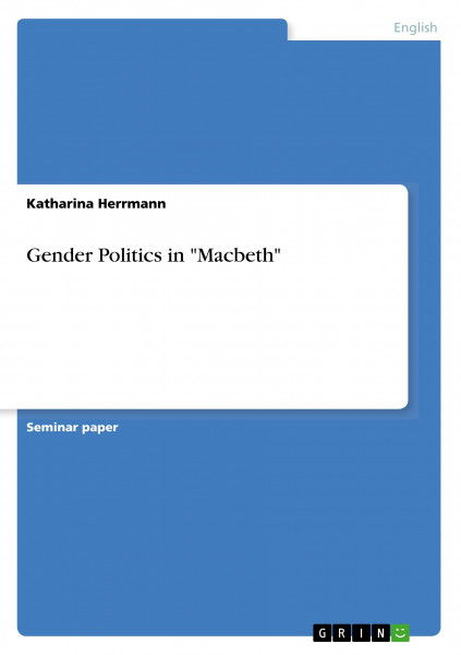 Gender Politics in "Macbeth"