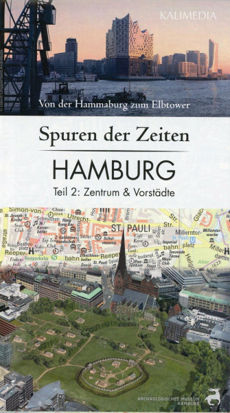 Spuren der Zeiten in Hamburg: Teil 2, Zentrum und Vorstädte 1 : 10.000