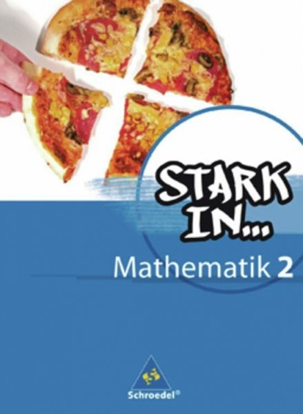 Stark in Mathematik - Ausgabe 2008: Schülerband 2 (Lernstufe 7/8) (Stark in Mathematik: Mittel...