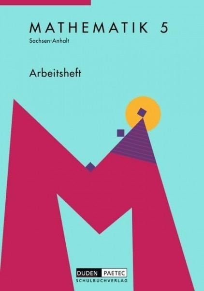 Duden Mathematik - Sekundarstufe I - Sachsen-Anhalt. 5. Schuljahr - Arbeitsheft