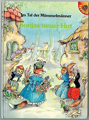 Im Tal der Mümmelmänner - Sonjas neuer Hut