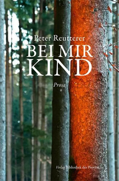 Bei mir Kind: Prosa