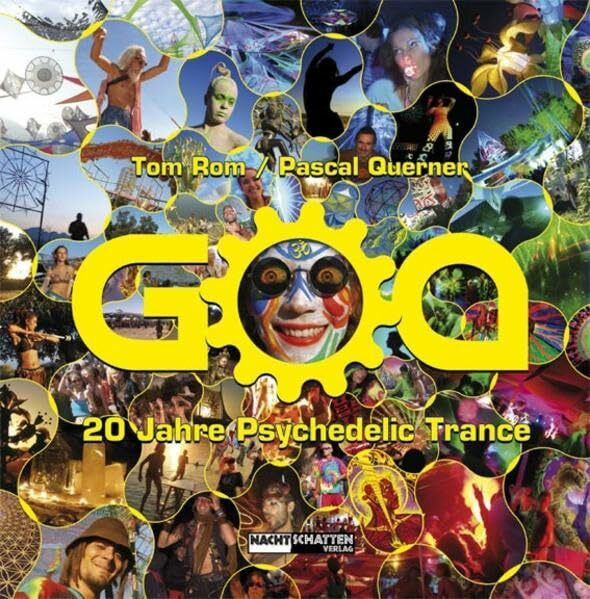 GOA: 20 Jahre Psychedelic Trance
