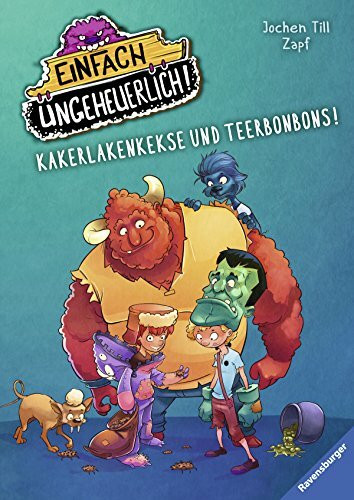 Kakerlakenkekse und Teerbonbons (Einfach ungeheuerlich!, Band 4)