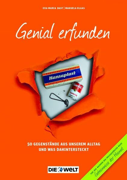 Genial erfunden: 50 Gegenstände aus unserem Alltag und was dahintersteckt (Überregionale Geheimnisse: 50 verblüffende Geschichten)