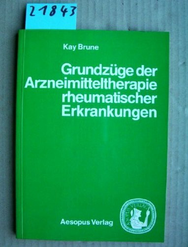 Grundzüge der Arzneimitteltherapie rheumatischer Erkrankungen