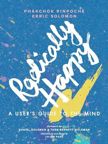 Radically Happy: A User's Guide to the Mind