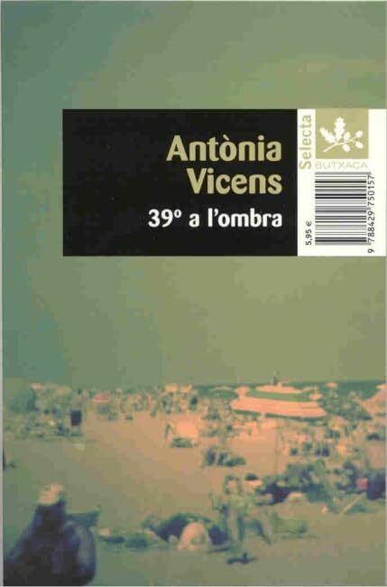 39º a l'ombra: Premi Sant Jordi 1967 (BUTXACA) 39º a l'ombra: Premi Sant Jordi 1967 (BUTXACA)