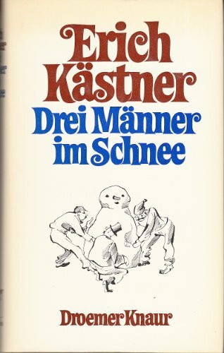 Drei Männer im Schnee: Eine Erzählung
