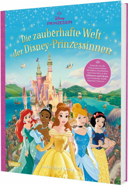 Disney: Die zauberhafte Welt der Disney-Prinzessinnen: Bilderbuch für Kinder ab 5 Jahren über die Schlösser und Gärten von Arielle, Tiana, Belle, Cinderella, Schneewittchen, Rapunzel und Aurora