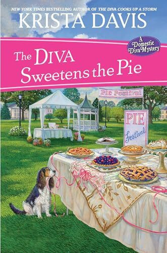 The Diva Sweetens the Pie (A Domestic Diva Mystery, Band 12)