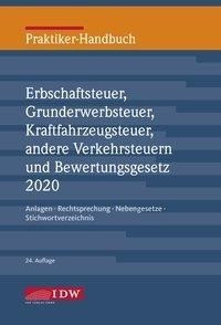 Praktiker-Handbuch Erbschaftsteuer ,Grunderwerbsteuer,Kraftfahrzeugsteuer,andere Verkehrsteuern und