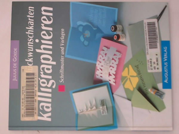 Gruß- und Glückwunschkarten kalligraphieren. Sonderausgabe. Schriftmuster und Vorlagen