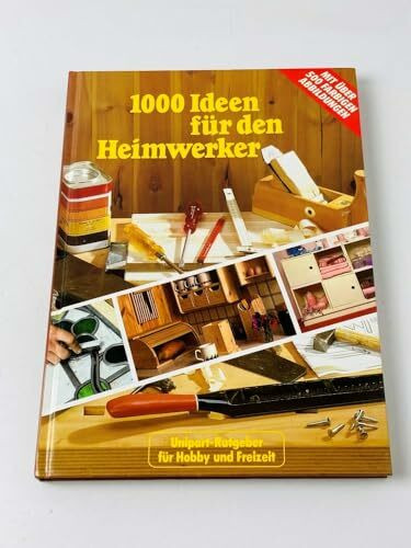 Tausend Ideen für den Heimwerker