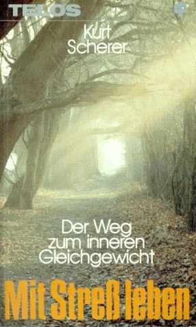 Mit Streß leben
