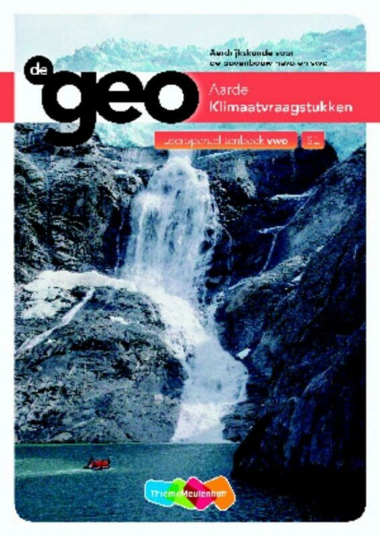 De Geo Leeropdrachtenboek Aarde Klimaatvraagstukken