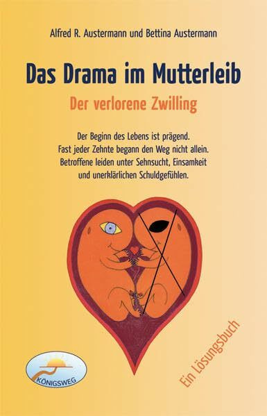 Das Drama im Mutterleib - Der verlorene Zwilling: Ein Lösungsbuch