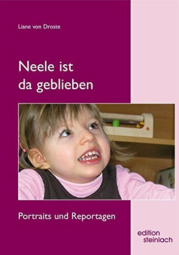 Neele ist da geblieben: Portraits und Reportagen