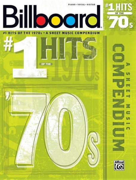 Billboard #1 Hits of the '70s: A Sheet Music Compendium