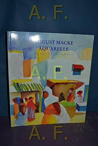 August Macke. Aquarelle. Werkverzeichnis.