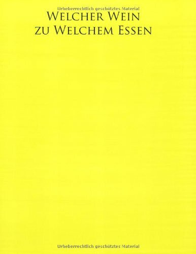 Welcher Wein zu welchem Essen?