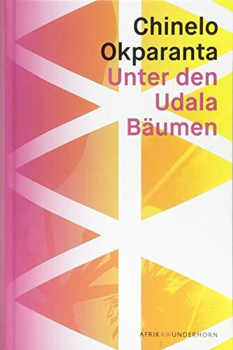 Unter den Udala Bäumen: Roman (AfrikAWunderhorn)