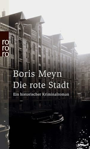 Die rote Stadt: Ein historischer Hamburg-Krimi (Familie Bischop ermittelt, Band 3)