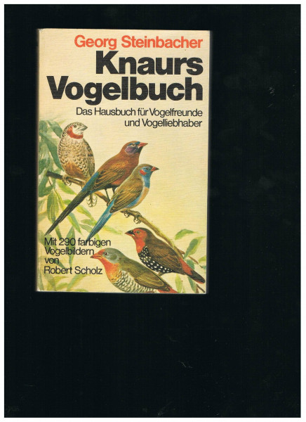 Knaurs Vogelbuch : d. Hausbuch für Vogelfreunde u. Vogelliebhaber.