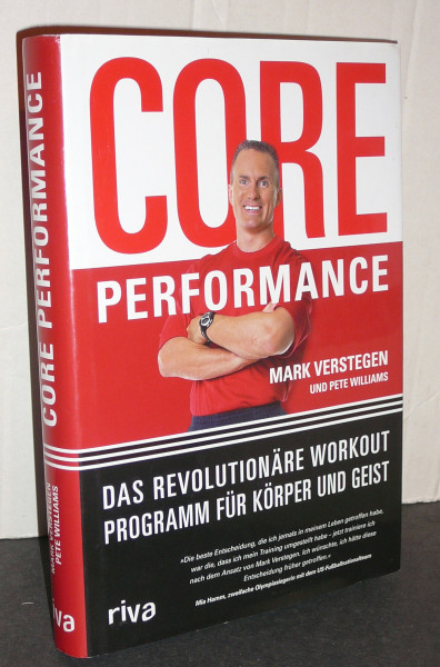 Core Performance: Das revolutionäre Workout-Programm für Körper und Geist