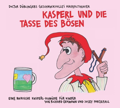 Kasperl und die Tasse des Bösen/CD
