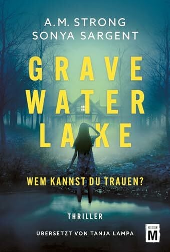 Gravewater Lake - Wem kannst du trauen? Gravewater Lake - Wem kannst du trauen?