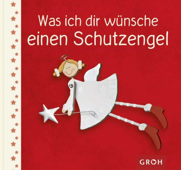 Was ich dir wünsche - einen Schutzengel (Meine Wünsche für dich)