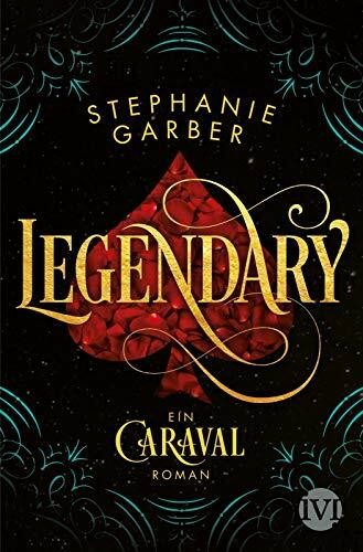 Legendary: Ein Caraval-Roman