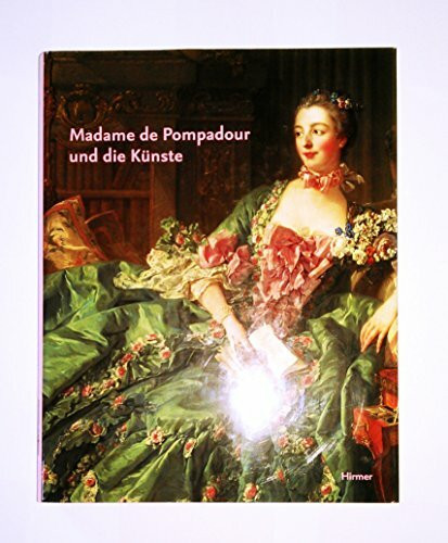 Madame de Pompadour und die Künste