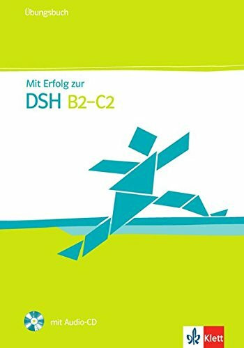 Mit Erfolg zur Deutschsprachprüfung für den Hochschulzugang. Übungsbuch + Audio-CD