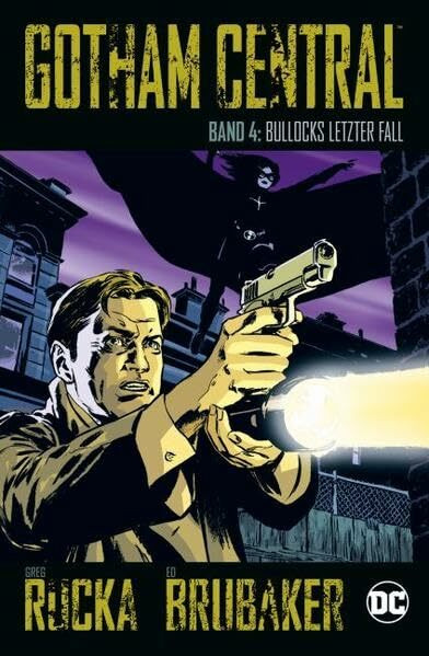 Gotham Central: Bd. 4: Bullocks letzter Fall