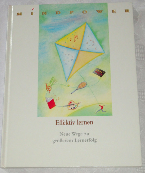 Effektiv lernen. Neue Wege zu größerem Lernerfolg.