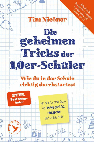Die geheimen Tricks der 1,0er-Schüler: Wie du in der Schule richtig durchstartest | Aktualisierte Taschenbuchausgabe mit neuem KI-Kapitel und Tipps von MrWissen2Go u.v.m.