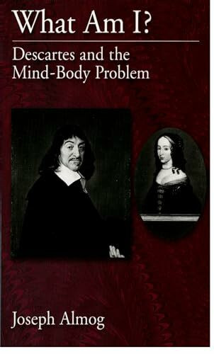 What Am I?: Descartes and the Mind-Body Problem