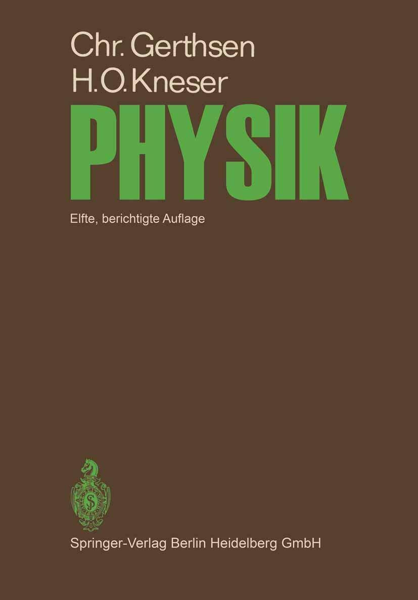 Springer Physik, Ein Lehrbuch Zum Gebrauch Neben Vorlesungen