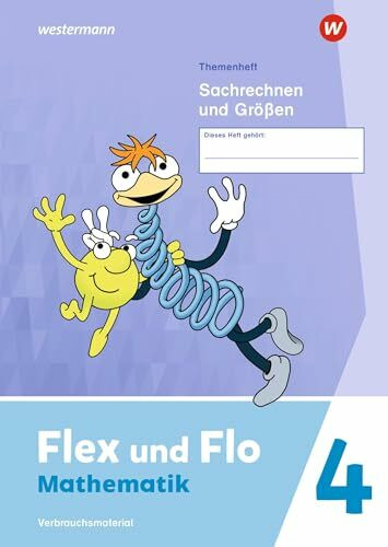Flex und Flo - Ausgabe 2021: Themenheft Sachrechnen und Größen 4 Verbrauchsmaterial