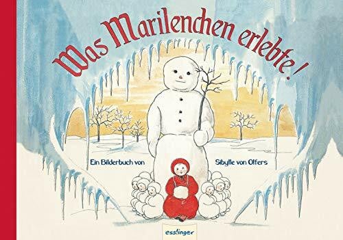 Was Marilenchen erlebte!: Ein Bilderbuch