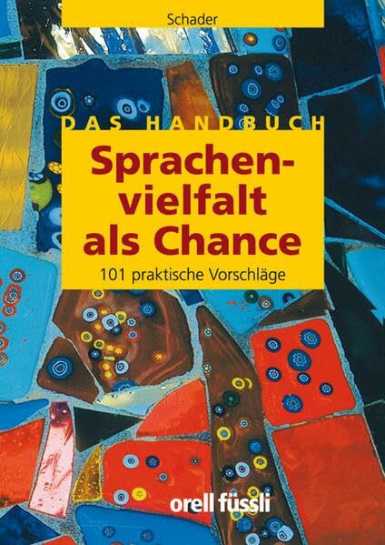 Sprachenvielfalt als Chance: Handbuch für den Unterricht in mehrsprachigen Klassen