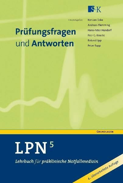 LPN - Lehrbuch für präklinische Notfallmedizin in 6 Bänden: Band 5 Prüfungsfragen und Antworten